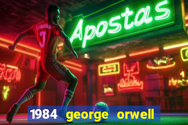 1984 george orwell pdf companhia das letras